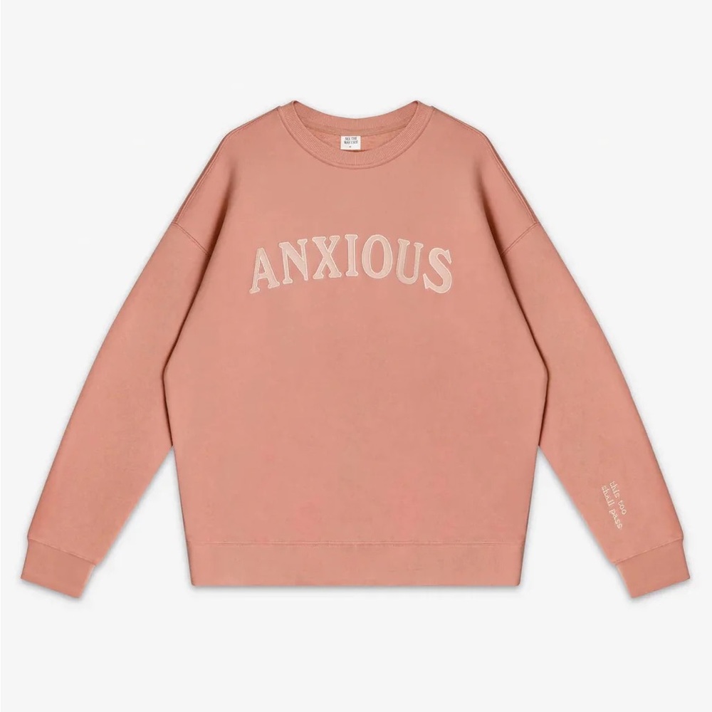 See The Way I See “Anxious” Sweatshirt